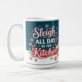 Sleigh all day in the kitchen  kaffeetasse