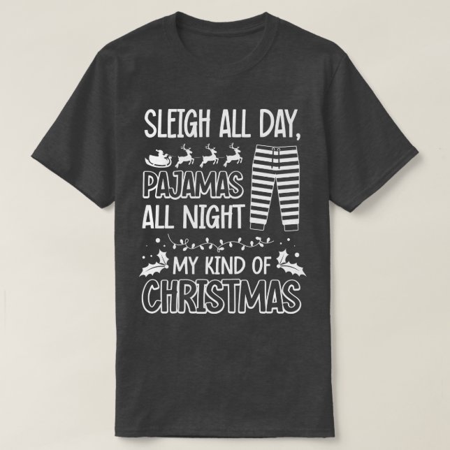 Sleigh All Day Pajamas T-Shirt (Design vorne)