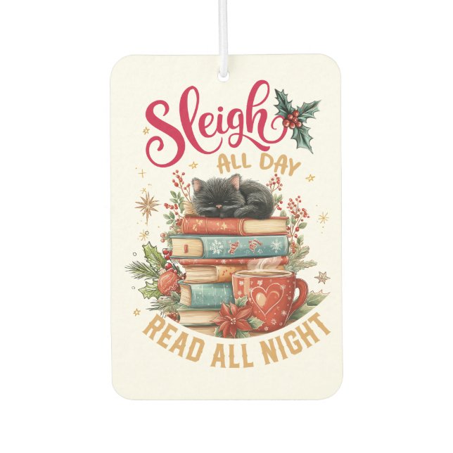 Sleigh All Day Read All Night  Autolufterfrischer (Vorderseite)