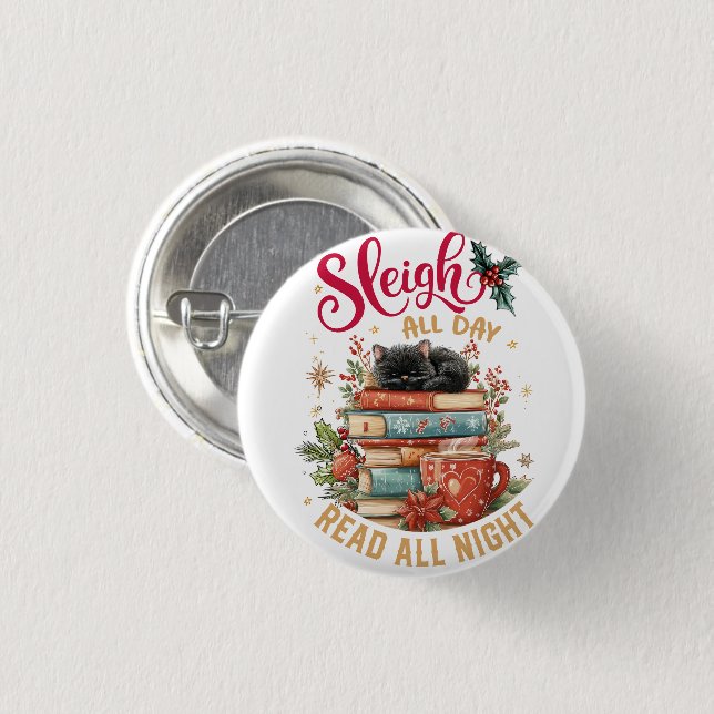 Sleigh All Day Read All Night  Button (Vorne & Hinten)