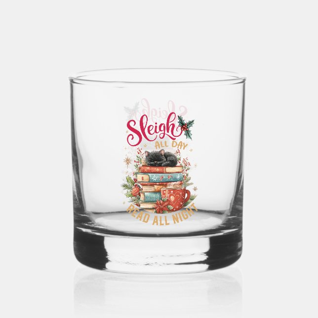 Sleigh All Day Read All Night  Whiskyglas (Vorderseite)