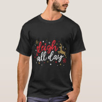 Sleigh All Day Reindeer Funny Niedlich Xmas Weihna