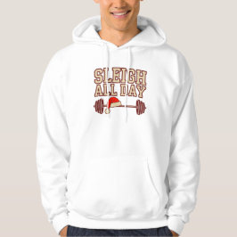 Sleigh All Day Weihnachts-Gym-Hoodie – Lustige Fit Hoodie