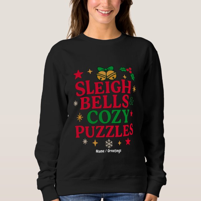 Sleigh Bells & Cozy Puzzles Festive Holiday Gift  Sweatshirt (Vorderseite)