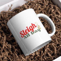 Sleigh Den ganzen Tag, Weihnachten Tasse
