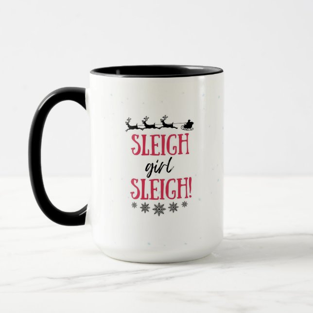 Sleigh Girl Sleigh! Slay Girl Niedlich Weihnachten Tasse (Links)
