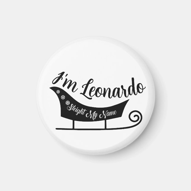 Sleigh Mein Name. Magnet (Vorne)