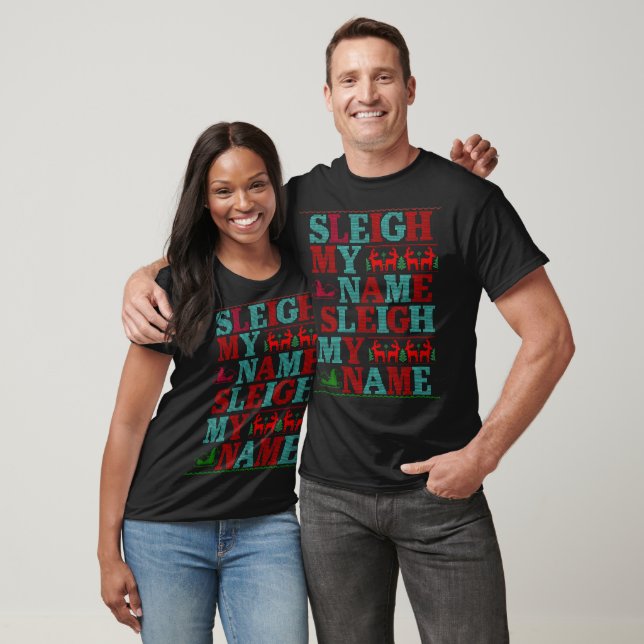 Sleigh mein Name, Sleigh mein Name T-Shirt (Unisex)