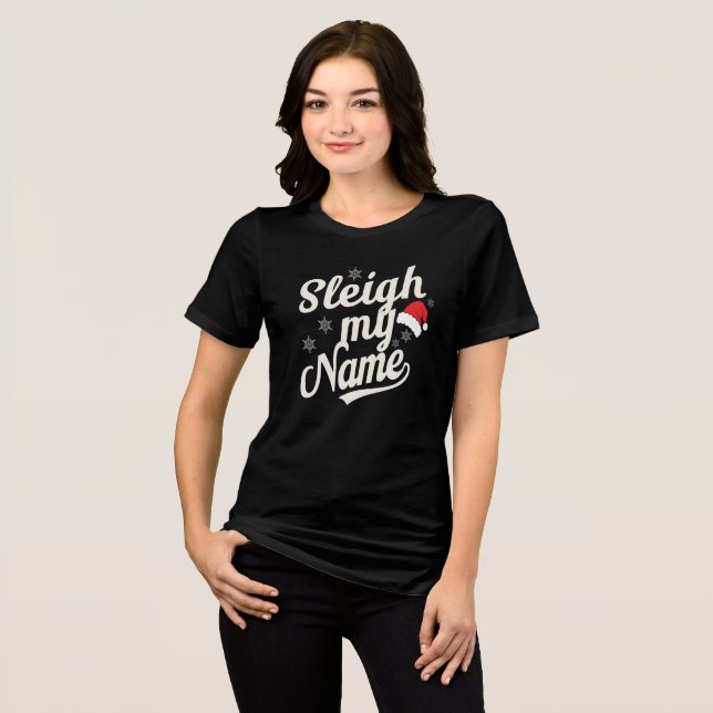 Sleigh Name Vibes Tri-Blend Shirt (Vorderseite voll)