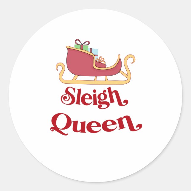 Sleigh Queen Christmas Spaß Pun Runder Aufkleber (Vorderseite)