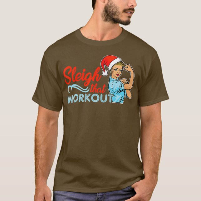 Sleigh That Workout Christmas Workout  for Women T-Shirt (Vorderseite)