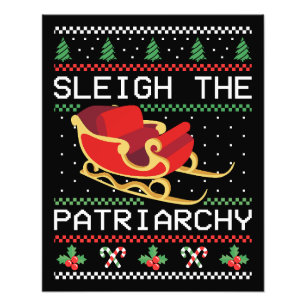Sleigh The Patriarchy I Fotodruck