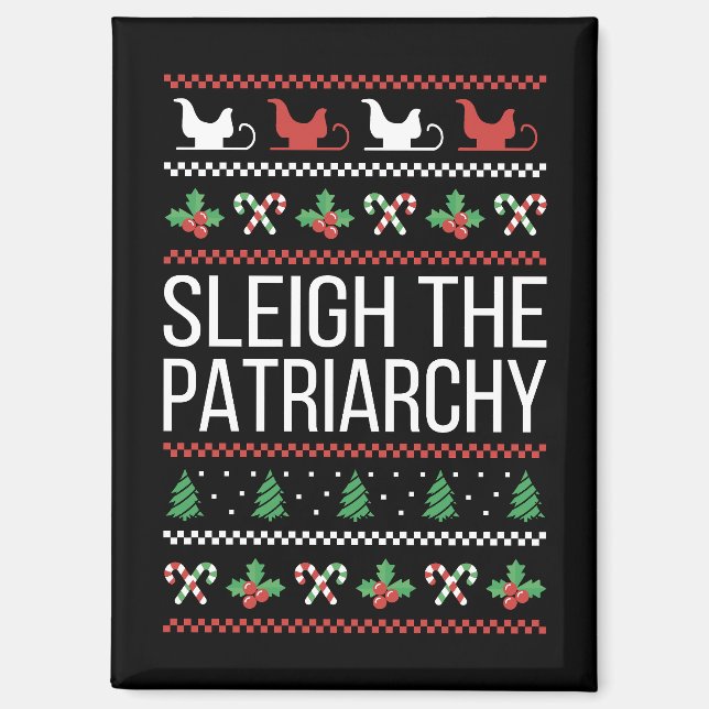 Sleigh The Patriarchy II Magnet (Vorderseite)