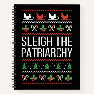 Sleigh The Patriarchy II Notizbuch