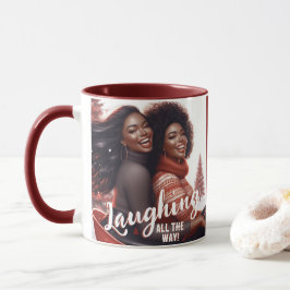 Sleighin' Sisters Festivals Lachen Tasse