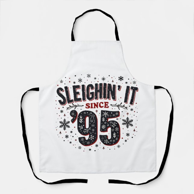 Sleighing it Seit 1995 Geburtstagsweihlover Schürze (Vorderseite)