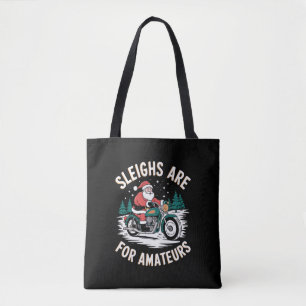 Sleighs sind für Amateurs Weihnachts Motorradfahre Tasche