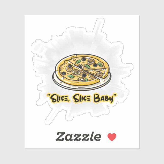 Slice, Slice Baby – Funny Pizza Lover Graphic Tee Aufkleber (Blatt)