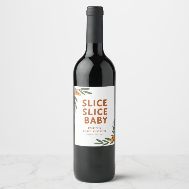 Slice Slice Baby Pizza Baby Dusche Weinetikett (Vorderseite)