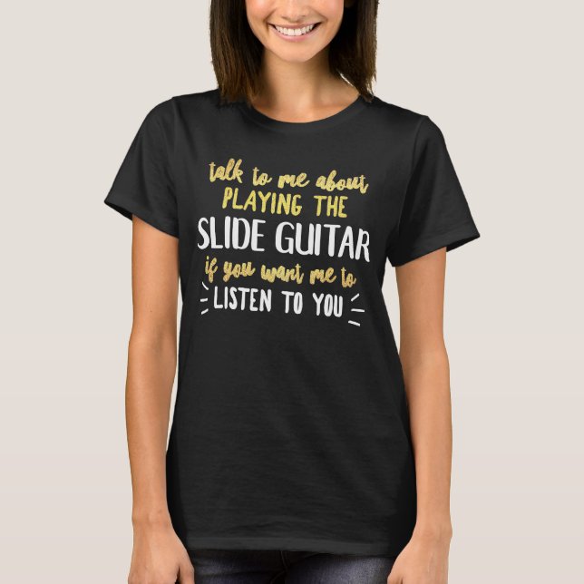 Slide Guitar für Musik für Männer und Frauen T-Shirt (Vorderseite)