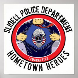 Slidell Police Dept. Hometown Heroes Poster 72