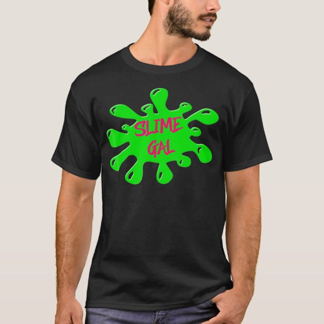 Slime Gal T-Shirt (Vorderseite)