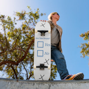 SlipperyJoe's bist du betrunken humorvoll leicht s Skateboard