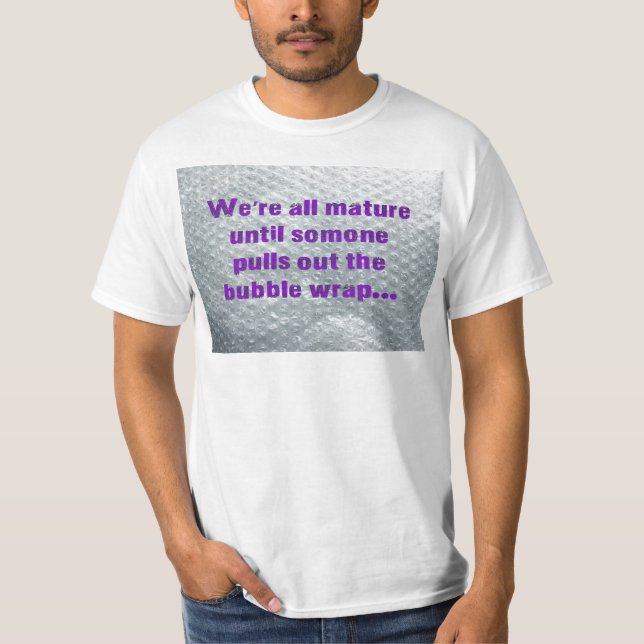 SlipperyJoe's Bubble Wrap popping lustiges Sprichw T-Shirt (Vorderseite)