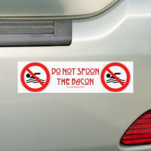 SlipperyJoe's Don't Spoon Bacon rote Warnung Mann Autoaufkleber