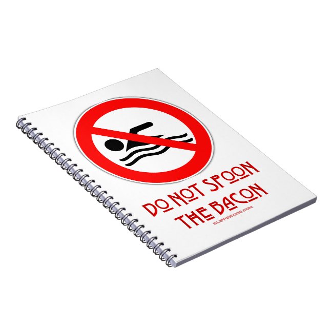 SlipperyJoe's Don't Spoon Bacon rote Warnung Mann Notizblock (Rechte Seite)