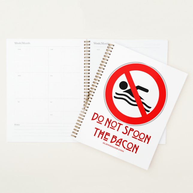 SlipperyJoe's Don't Spoon Bacon rote Warnung Mann Planer (Anzeige)