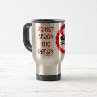 SlipperyJoe's Don't Spoon Bacon rote Warnung Mann