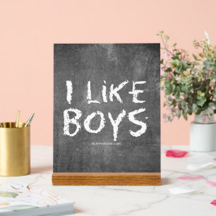 SlipperyJoe's I Like Boys schmutzige schwarze Tafe Acrylschild