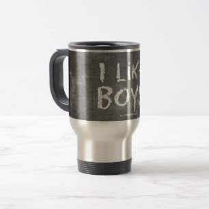 SlipperyJoe's I Like Boys schmutzige schwarze Tafe Reisebecher