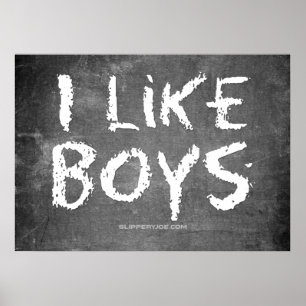 SlipperyJoe's I Like Boys schmutziges Chalkboard S Poster