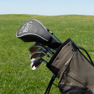 SlipperyJoe's Ich mag Jungs schmutzige schwarze Ta Golf Headcover