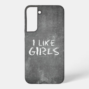 SlipperyJoe's Ich mag Mädchen schmutzige Chalkboar Samsung Galaxy Hülle