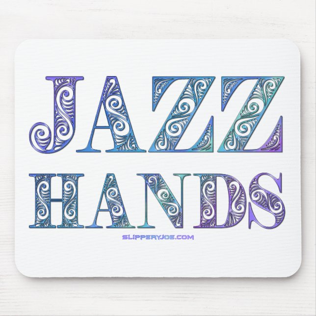 SlipperyJoe's Jazz Hands Broadway-Musicals tanzen Mousepad (Vorne)