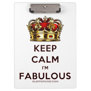 SlipperyJoe's keep calm fabulous goldene Krone rot Klemmbrett