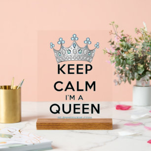 SlipperyJoe's Keep Calm Queen poliertes Silber-Kro Acrylschild
