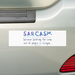 SlipperyJoe's Sarcasm-lustiges Slogan-Sprichwort s Autoaufkleber