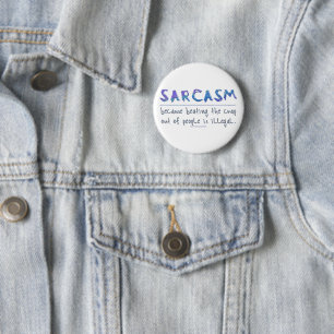 SlipperyJoe's Sarcasm-lustiges Slogan-Sprichwort s Button