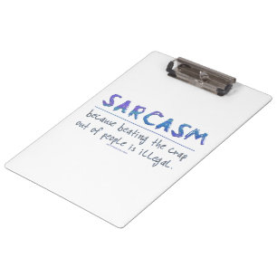 SlipperyJoe's Sarcasm-lustiges Slogan-Sprichwort s Klemmbrett