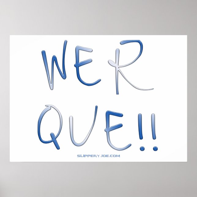 SlipperyJoe's werque word handwritten saying phras Poster (Vorne)