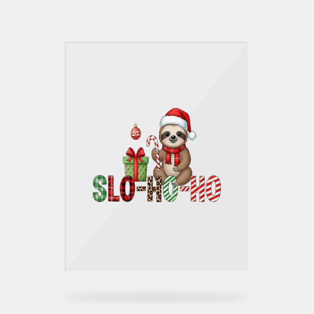 Slo Ho Ho Xmas Sloth Acrylschild (Vorderseite)