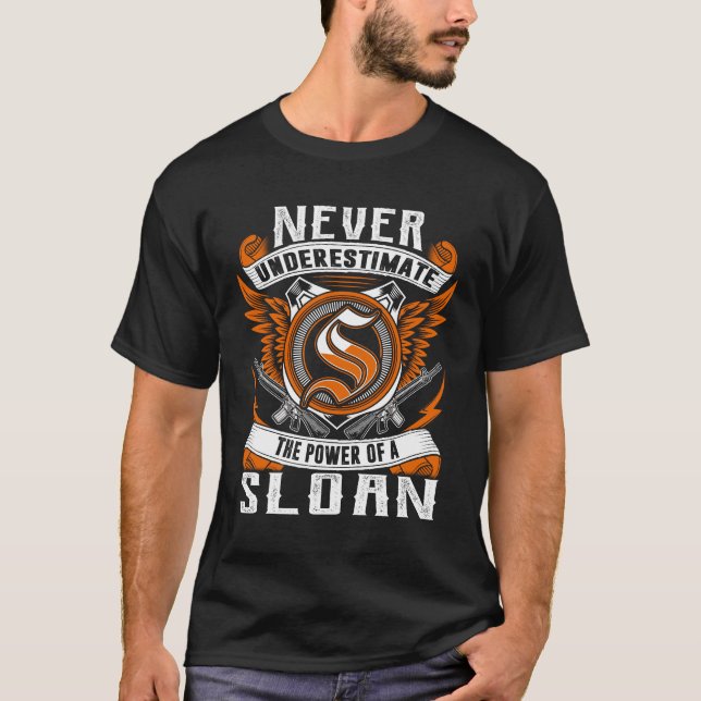 SLOAN - Personalisiert nie unterschätzen T-Shirt (Vorderseite)