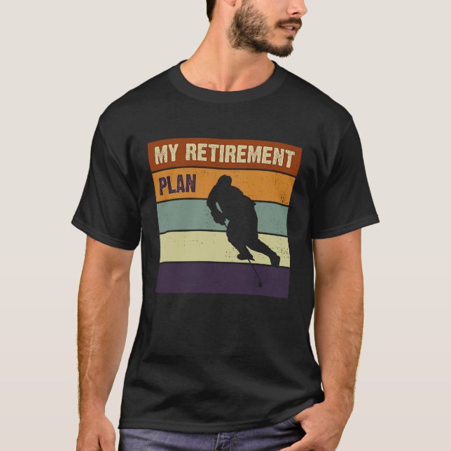 Slogan für den Eishockey-Spieler meines Rentenplan T-Shirt (Vorderseite)