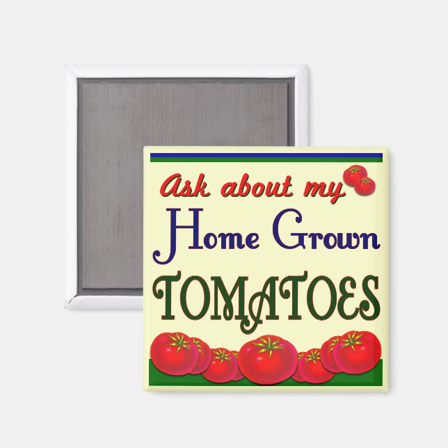 Slogan für den Tomatengarten Magnet (Vorderseite/Rückseite)