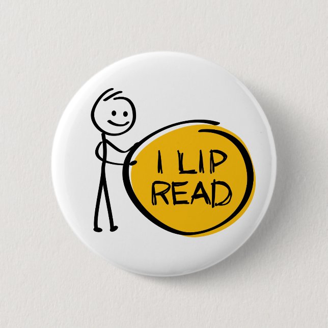Slogan Lippenlesen oder Lesen. Ik kan Lippenlezen. Button (Vorderseite)