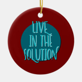 Slogan Live in Solution Erholung Keramik Ornament